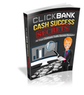 Clickbank Cash Success Secrets