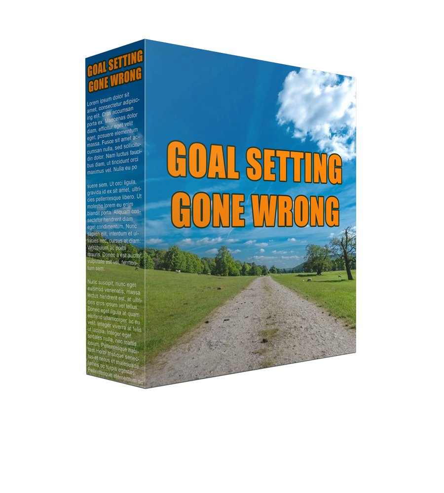 Goal Setting Went Wrong