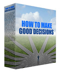 How to Make Good Decisions Podcast