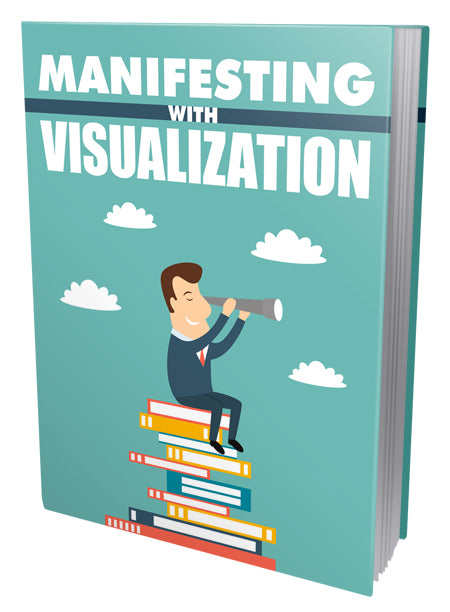 Manifesting With Visualization