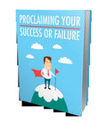 Proclaiming Your Success Or Failure