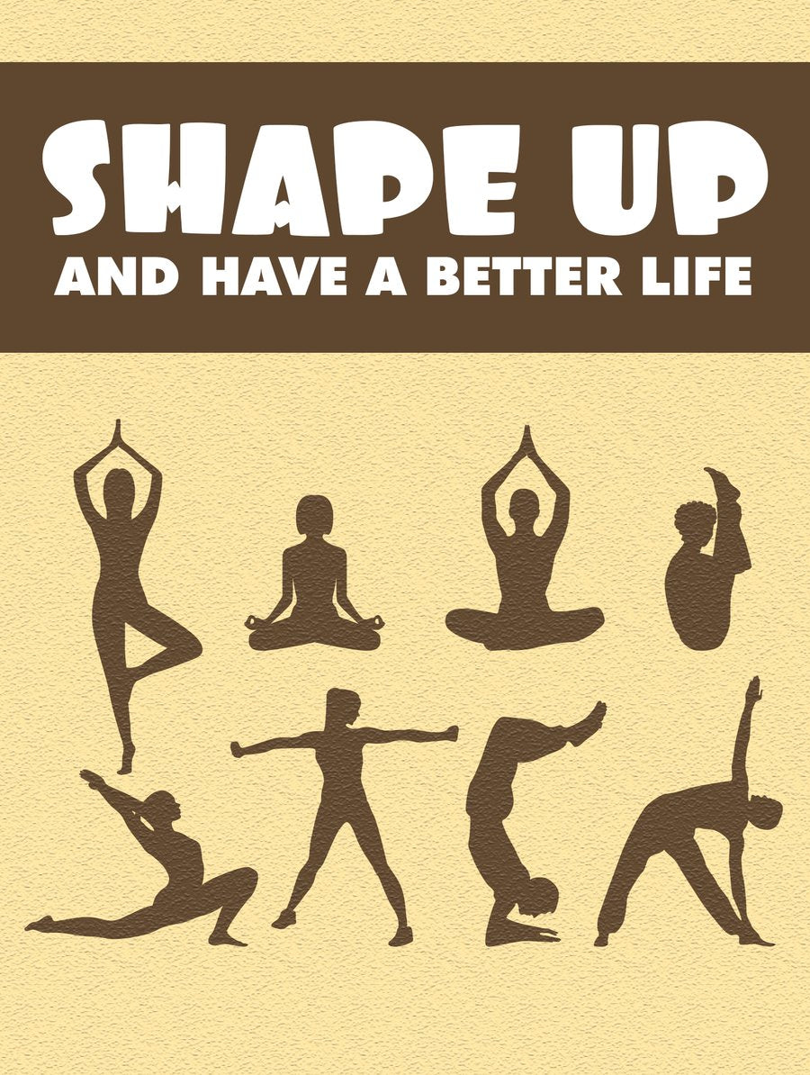 Shape Up And Have A Better Life — eBook cover, MindFuel digital book