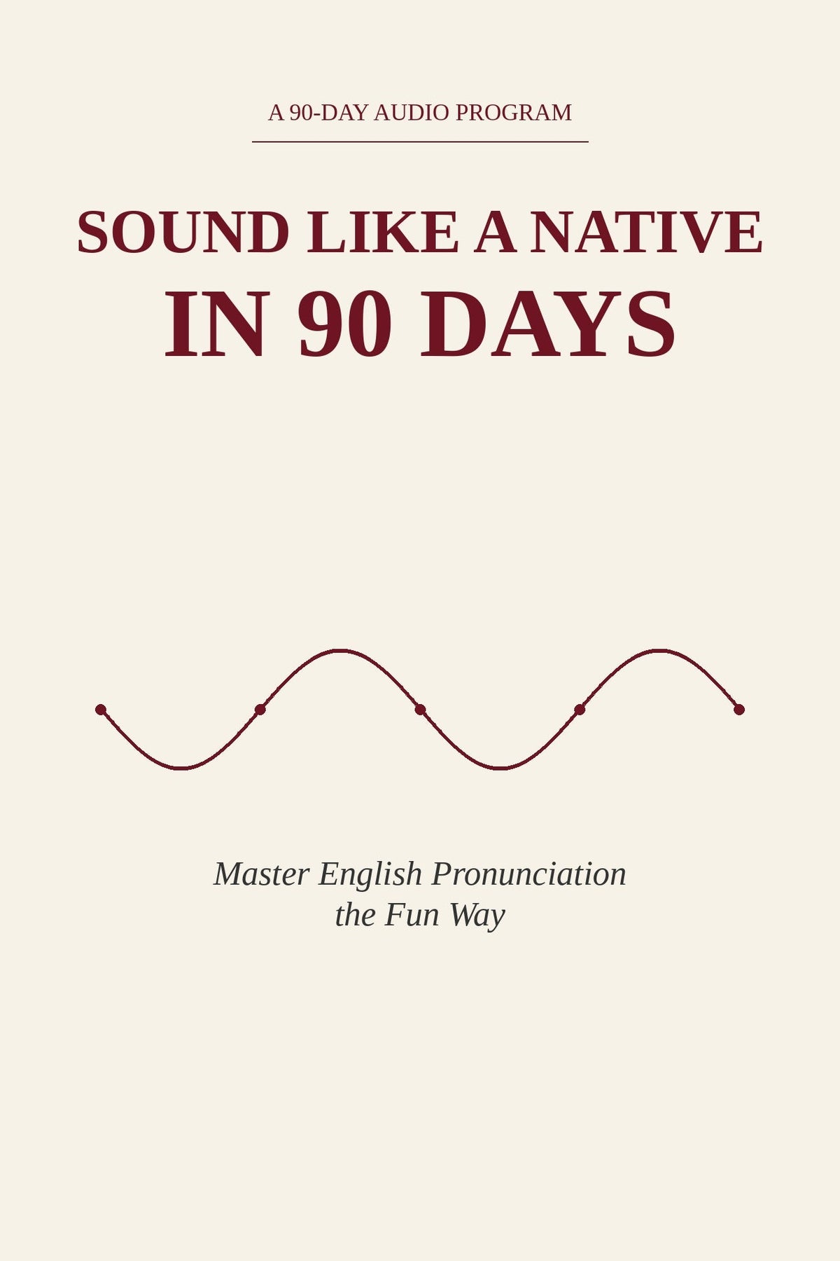 Sound Like a Native in 90 Days cover